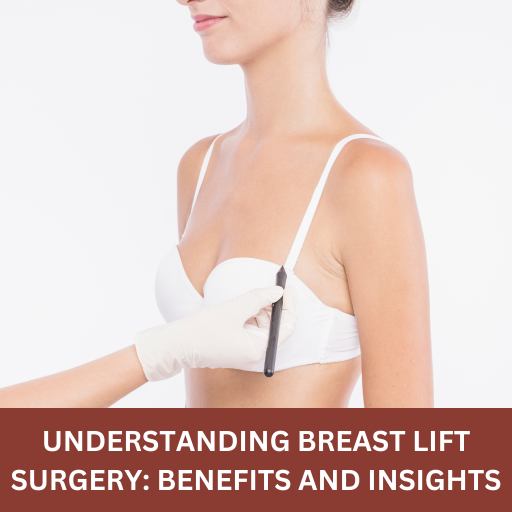 Breast Lift Benefits