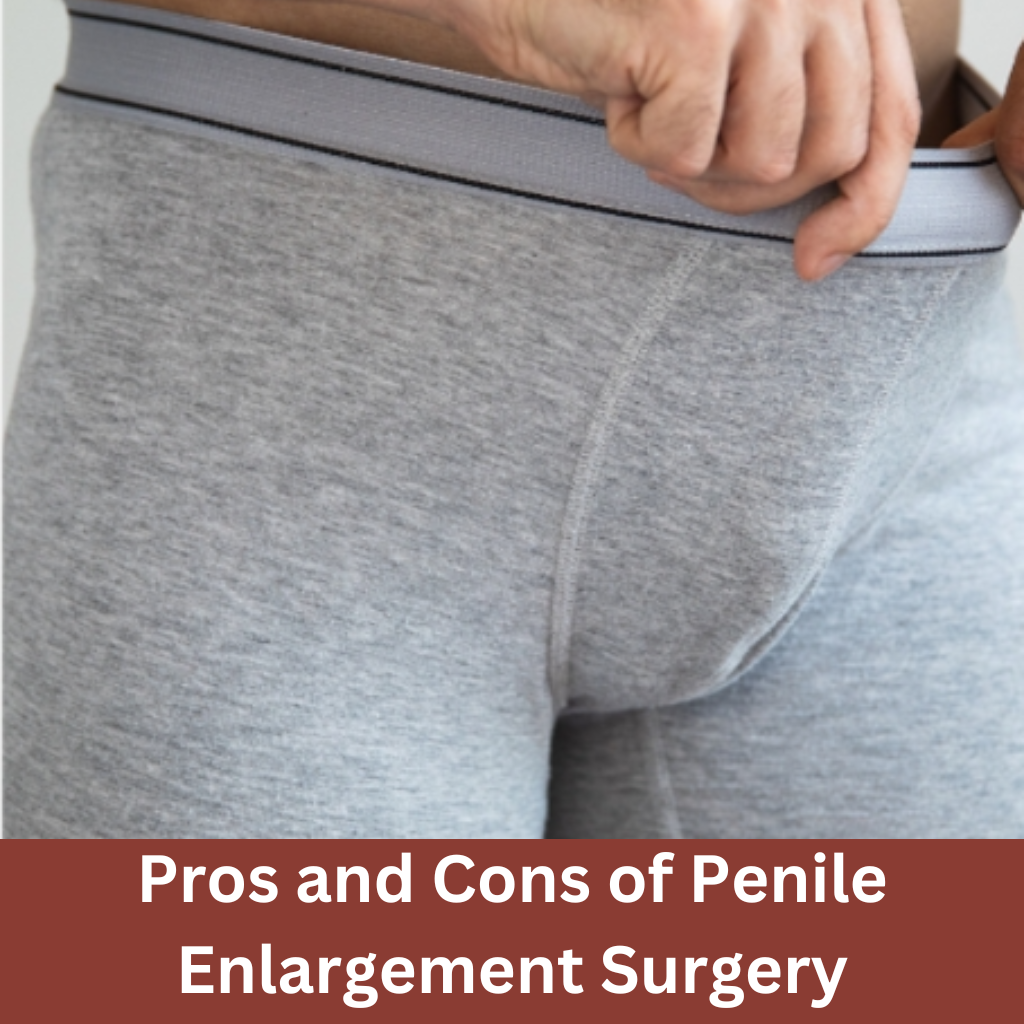 Penile Enlargement Surgery