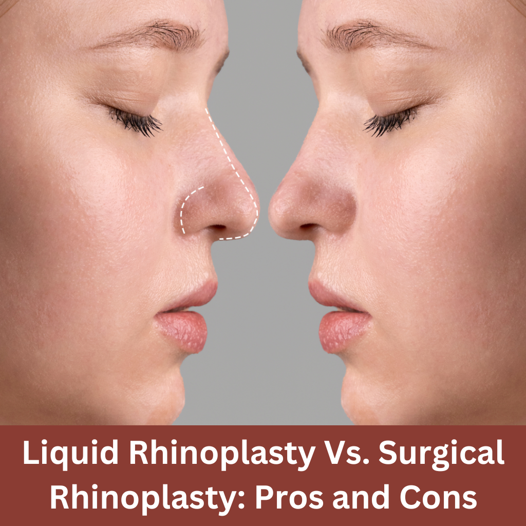 liquid-rhinoplasty-surgery-vs-surgical-rhinoplasty